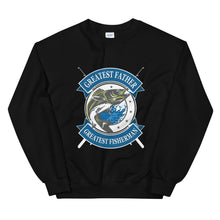 Load image into Gallery viewer, Greatest Father Greatest Fisherman Unisex Sweatshirt