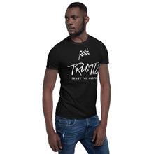 Carregar imagem no visualizador da galeria, TRUST THE HUSTLE by Allen Short-Sleeve Unisex T-Shirt
