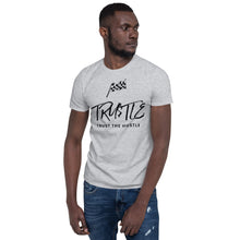 Carregar imagem no visualizador da galeria, TRUST THE HUSTLE by Allen Short-Sleeve Unisex T-Shirt