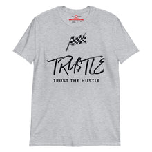 Carregar imagem no visualizador da galeria, TRUST THE HUSTLE by Allen Short-Sleeve Unisex T-Shirt