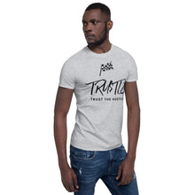 Carregar imagem no visualizador da galeria, TRUST THE HUSTLE by Allen Short-Sleeve Unisex T-Shirt