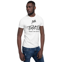 Carregar imagem no visualizador da galeria, TRUST THE HUSTLE by Allen Short-Sleeve Unisex T-Shirt