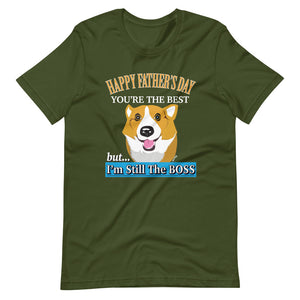 Corgi Happy Father's Day But I'm Still The BOSS - Short-Sleeve Unisex T-Shirt