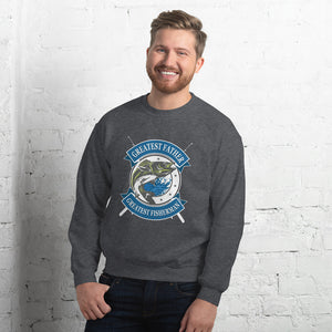 Greatest Father Greatest Fisherman Unisex Sweatshirt