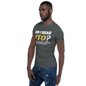 DID I HEAR VTO? Short-Sleeve Unisex T-Shirt