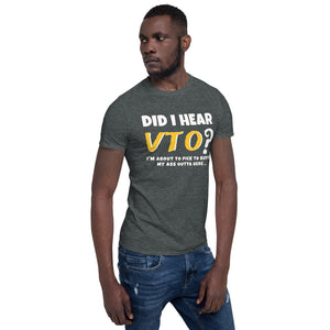 DID I HEAR VTO? Short-Sleeve Unisex T-Shirt