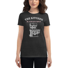 Carregar imagem no visualizador da galeria, The Kitchen Is Always Open - Women&#39;s short sleeve t-shirt
